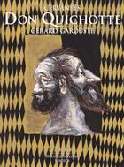 Couverture du livre « Don Quichotte de Cervantès illustré par Gérard Garouste » de Miguel De Cervantes Saavedra et Gerard Garouste aux éditions Diane De Selliers