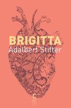 Couverture du livre « Brigitta » de Stifter/Adalbert aux éditions Cambourakis