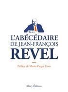 Couverture du livre « L'abécédaire de Jean-François Revel » de Jean-Francois Revel aux éditions Allary