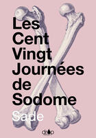Couverture du livre « Les 120 journées de Sodome » de Donatien Alphonse Francois De Sade aux éditions Pulsio