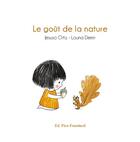 Couverture du livre « Le goût de la nature » de Louna Demir et Jesuso Ortiz aux éditions Pere Fouettard