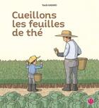 Couverture du livre « Cueillons les feuilles de thé » de Kasano Yuichi aux éditions Nobi Nobi