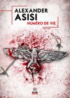 Couverture du livre « Numéro de vie » de Alexander Asisi aux éditions Alter Real