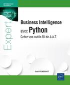 Couverture du livre « Business Intelligence avec Python : Créez vos outils BI de A à Z » de Gael Penessot aux éditions Eni