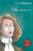 Couverture du livre « Sans heritage volume 6 : lucien change de vie » de Rountree Lorraine aux éditions Force Majeure