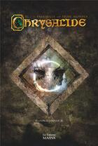 Couverture du livre « Chrysalide t.2 : la passerelle des trois mondes » de George Lerouge aux éditions Malysa