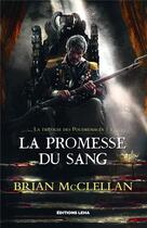 Couverture du livre « La trilogie des Poudremages Tome 1 : la promesse du sang » de Brian Mcclellan aux éditions Leha