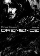 Couverture du livre « Dremence » de Morgane Stankiewiez aux éditions Noir D'absinthe