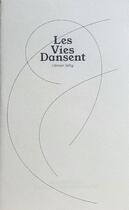 Couverture du livre « Les vies dansent - air » de Selig Olivier aux éditions Atelier Pluriel