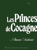 Couverture du livre « Les Princes de Cocagne » de Slimane Touhami aux éditions Editions Du Reveil