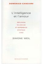 Couverture du livre « L'intelligence et l'amour » de Dominico Canciani aux éditions Beauchesne