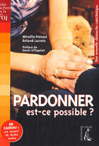 Couverture du livre « Pardonner, est-ce possible ? livre pastoral » de Lacroix/Prevost aux éditions Editions De L'atelier