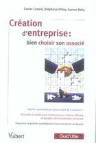 Couverture du livre « Création d'entreprise ; bien choisir son associé » de Cazard/Dohy/Villey aux éditions Vuibert