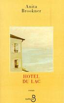 Couverture du livre « Hotel du lac » de Anita Brookner aux éditions Belfond