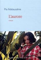 Couverture du livre « L'aurore » de Pia Malaussene aux éditions Mercure De France