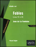 Couverture du livre « Fables de Jean de La Fontaine ; livres VII à XII » de Pascal Caglar aux éditions Ellipses