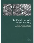 Couverture du livre « FORMAT t.50 ; la chimie agricole de Justus Liebig » de Marika Blondel-Megrelis et Liebig aux éditions Cths Edition