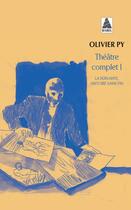 Couverture du livre « Théâtre complet Tome 1 ; la servante, histoire sans fin » de Olivier Py aux éditions Actes Sud