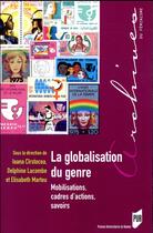 Couverture du livre « La globalisation du genre ; mobilisations, cadres d'actions, savoirs » de Cirstocea Ioana aux éditions Pu De Rennes