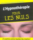 Couverture du livre « L'hypnothérapie pour les nuls » de Mike Bryant aux éditions First