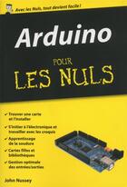 Couverture du livre « Arduino pour les nuls » de John Nussey aux éditions First Interactive