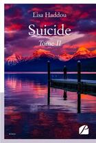 Couverture du livre « Suicide Tome 2 » de Lisa Haddou aux éditions Editions Du Panthéon