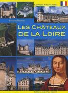 Couverture du livre « Les châteaux de la Loire » de Evelyne Thomas aux éditions Gisserot