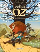 Couverture du livre « Le magicien d'Oz ; intégrale Tome 1 à Tome 3 » de David Chauvel et Enrique Fernandez aux éditions Delcourt