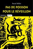 Couverture du livre « Pas de poisson pour le réveillon » de Pascal Millet aux éditions Editions Boreal