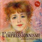 Couverture du livre « Les maîtres de l'impressionnisme » de Edwart Vignot aux éditions Place Des Victoires