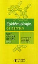 Couverture du livre « Epidemiologie de terrain - sept etudes de cas » de Ancelle/Crepey/Helyn aux éditions Ehesp