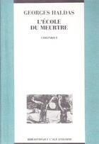 Couverture du livre « Ecole du meurtre (l') » de Georges Haldas aux éditions L'age D'homme