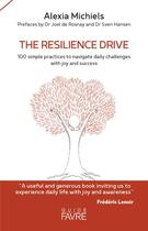 Couverture du livre « The resilience drive » de Alexia Michiels aux éditions Favre