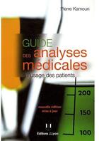 Couverture du livre « Guide des analyses médicales à l'usage des patients » de Pierre Kamoun aux éditions Josette Lyon