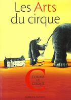 Couverture du livre « Les arts du cirque » de  aux éditions Apogee