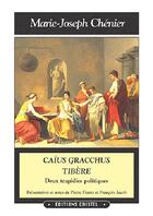 Couverture du livre « Caius gracchus tibere » de Chenier Marie-Jospeh aux éditions Cristel