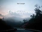 Couverture du livre « Les Guyanais » de Karl Joseph aux éditions Ibis Rouge