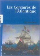 Couverture du livre « Corsaires de l'Atlantique » de Jacques Peret aux éditions Geste