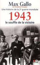 Couverture du livre « Une histoire de la 2e guerre mondiale Tome 4 ; 1943 ; le souffle de la victoire » de Max Gallo aux éditions Xo