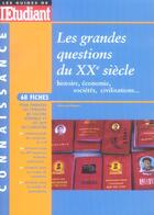 Couverture du livre « Les grandes questions du xx siecle » de Edmond Maestri aux éditions L'etudiant