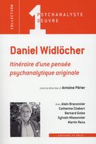 Couverture du livre « Daniel Widlöcher, itinéraire d'une pensée psychanalytique originale » de Antoine Perier aux éditions In Press