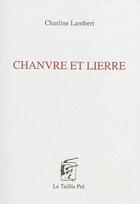 Couverture du livre « Chanvre et lierre » de Charline Lambert aux éditions Taillis Pre