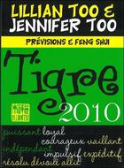 Couverture du livre « Tigre ; prévisions et feng shui (édition 2010) » de Too L & J. aux éditions Infinity Feng Shui