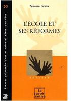 Couverture du livre « L'école et ses réformes » de Forster Simone aux éditions Ppur