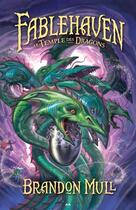 Couverture du livre « Fablehaven t.4 ; le temple des dragons » de Brandon Mull aux éditions Editions Ada