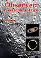 Couverture du livre « Observer le système solaire » de Christophe Lehenaff aux éditions Burillier