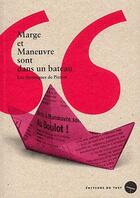 Couverture du livre « Marge et manoeuvre sont dans un bateau ; les chroniques de Pierrot » de Pierre Volovitch aux éditions Du Toit