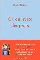 Couverture du livre « Ce qui reste des jours » de Denis Tillinac aux éditions Guena