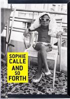 Couverture du livre « Sophie calle and so forth » de Calle Sophie/Desplec aux éditions Prestel