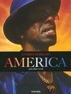 Couverture du livre « America and other work » de Andres Serrano aux éditions Taschen